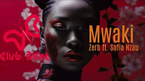 Zerb - Mwaki (Feat. @Sofiya Nzau)