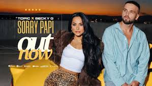 TOPIC x Becky G - Sorry Papi